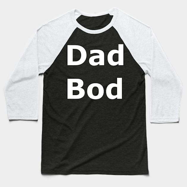 Dad Bod Baseball T-Shirt by Quarantique